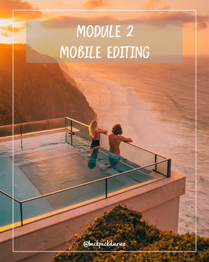 Module 2 - Mobile Editing